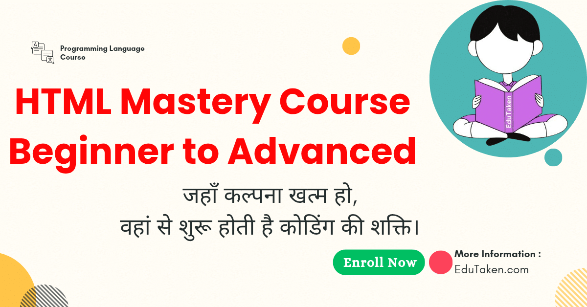 HTML Mastery Course – Beginner to Advanced