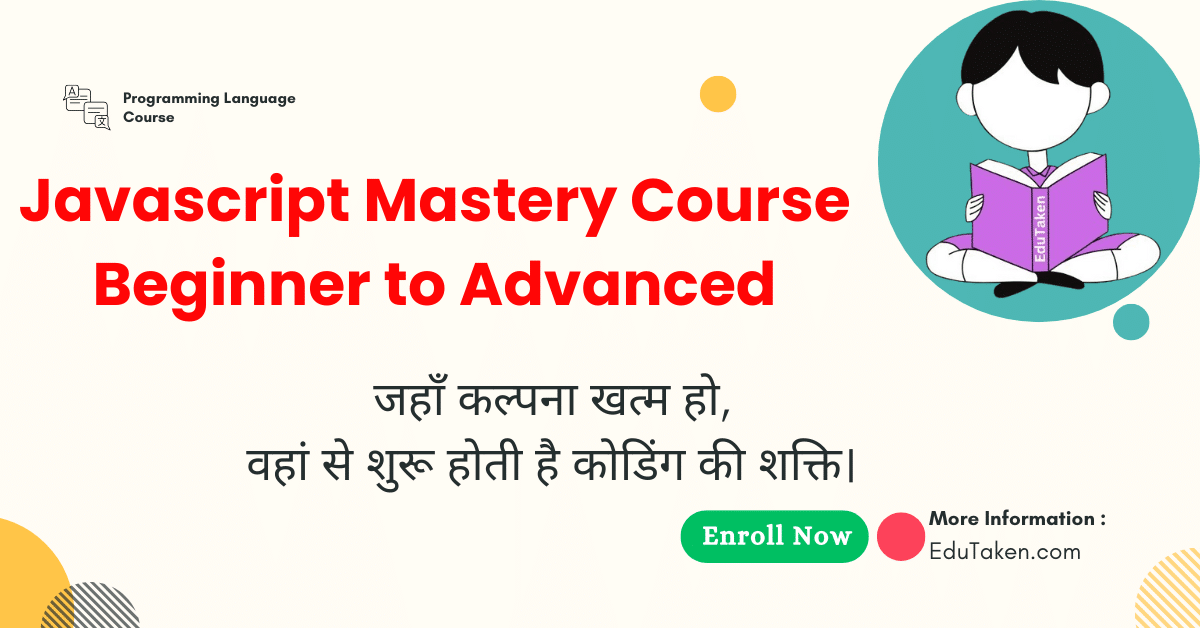 JavaScript Mastery Course – Beginner to Advanced