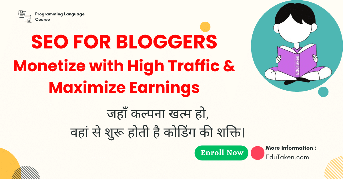 SEO for Bloggers: Monetize with High Traffic & Maximize Earnings
