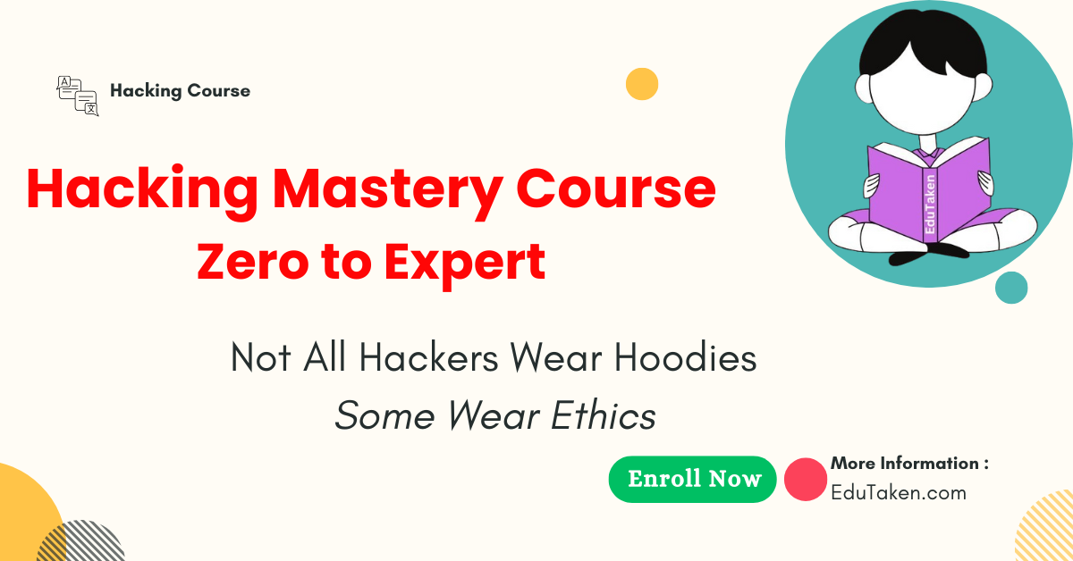 Hacking Mastery Course – Zero to Expert